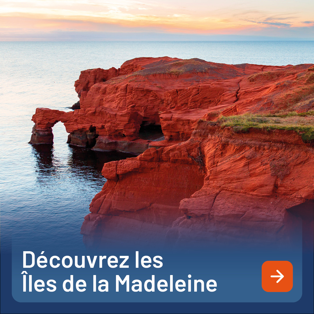 Découverez les Îles de la Madeleine